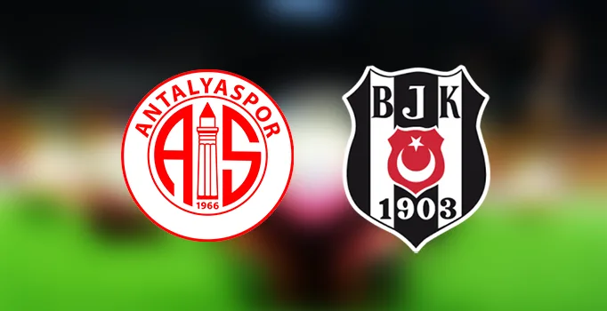 CANLI | FTA Antalyaspor – Beşiktaş