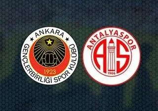 CANLI | Gençlerbirliği – Antalyaspor