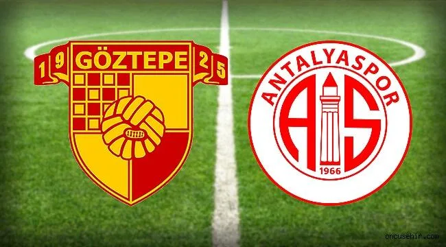CANLI | Göztepe – Antalyaspor